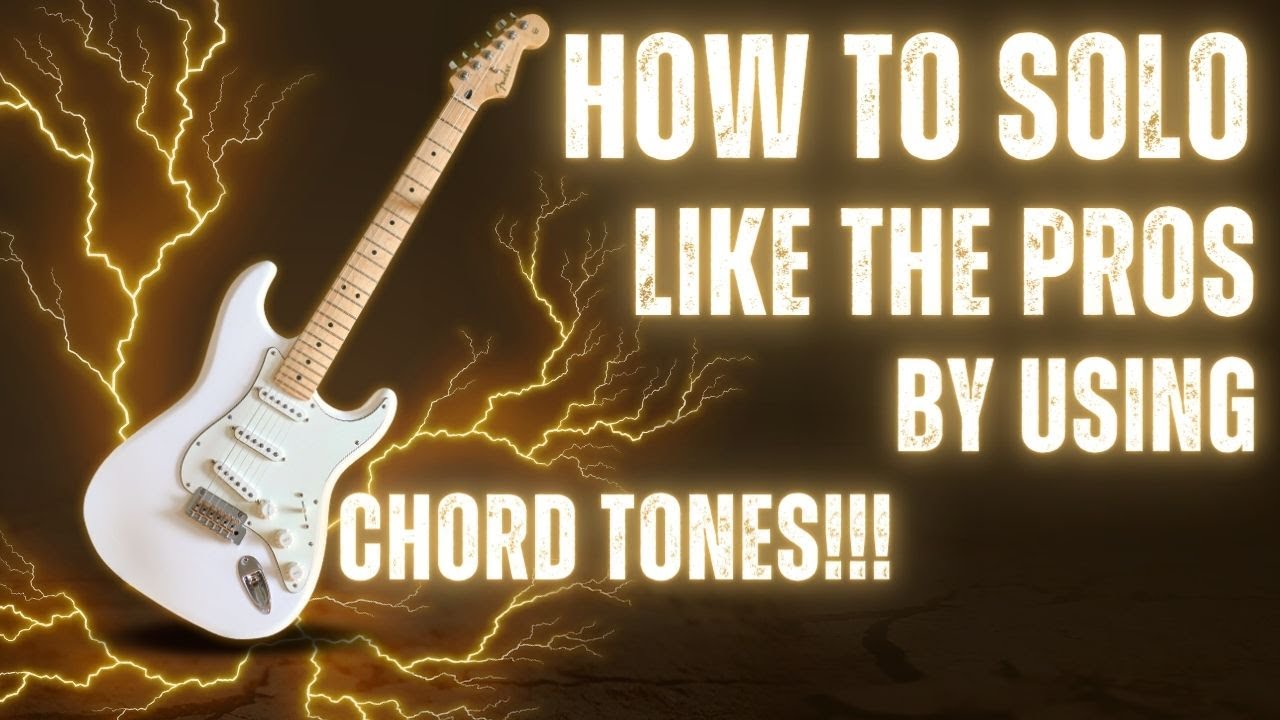 Solo like a pro using chord tones