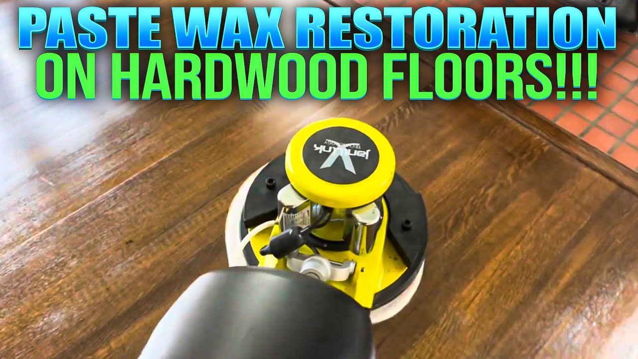Paste Wax Restoration On Hardwood Floors!!!