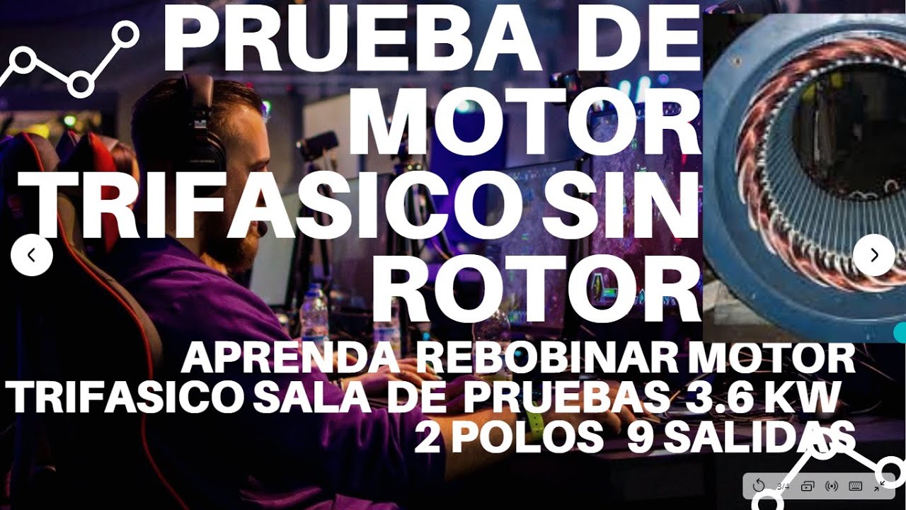 PRUEBA TRIFASICA SIN ROTOR DE UN MOTOR TRIFASICO- PRUEBA PREVIA  PARTE 48