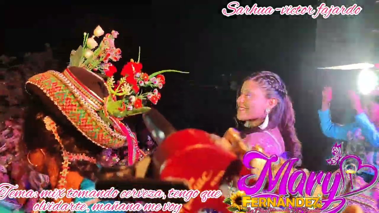 MARY FERNANDEZ CONCIERTO EN VIVO SARHUA -VICTOR FAJARDO- AYACUCHO TEMA MIX HUAYNOS 94167260