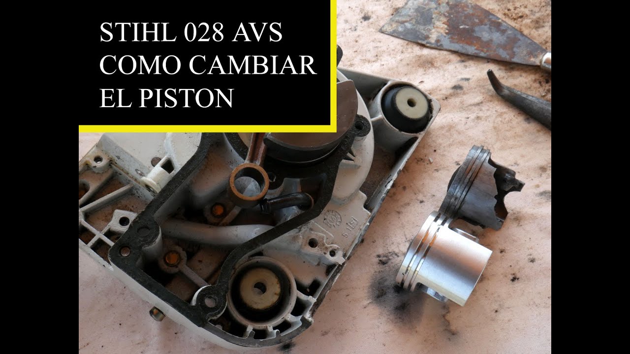 Motosierra STIHL 028 AVS cómo cambiar el piston tutorial