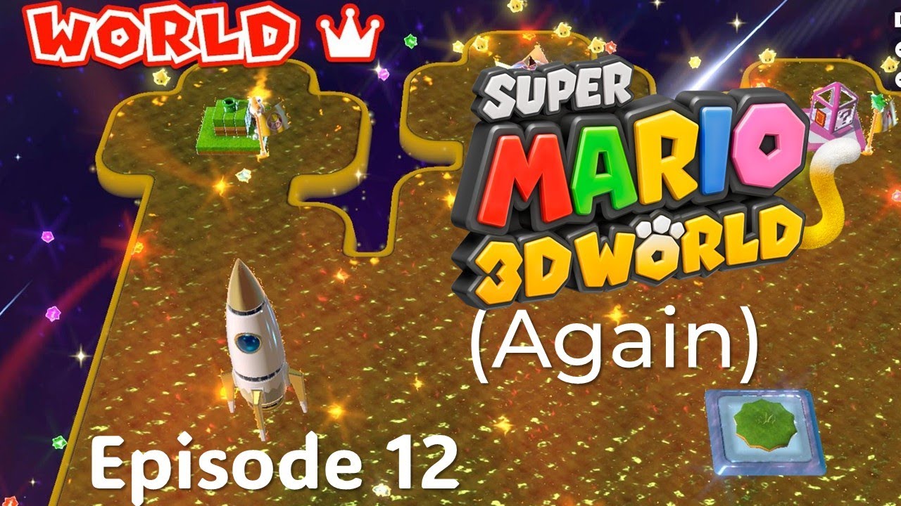 Super Mario 3D World (Again): Episode 12 World Crown