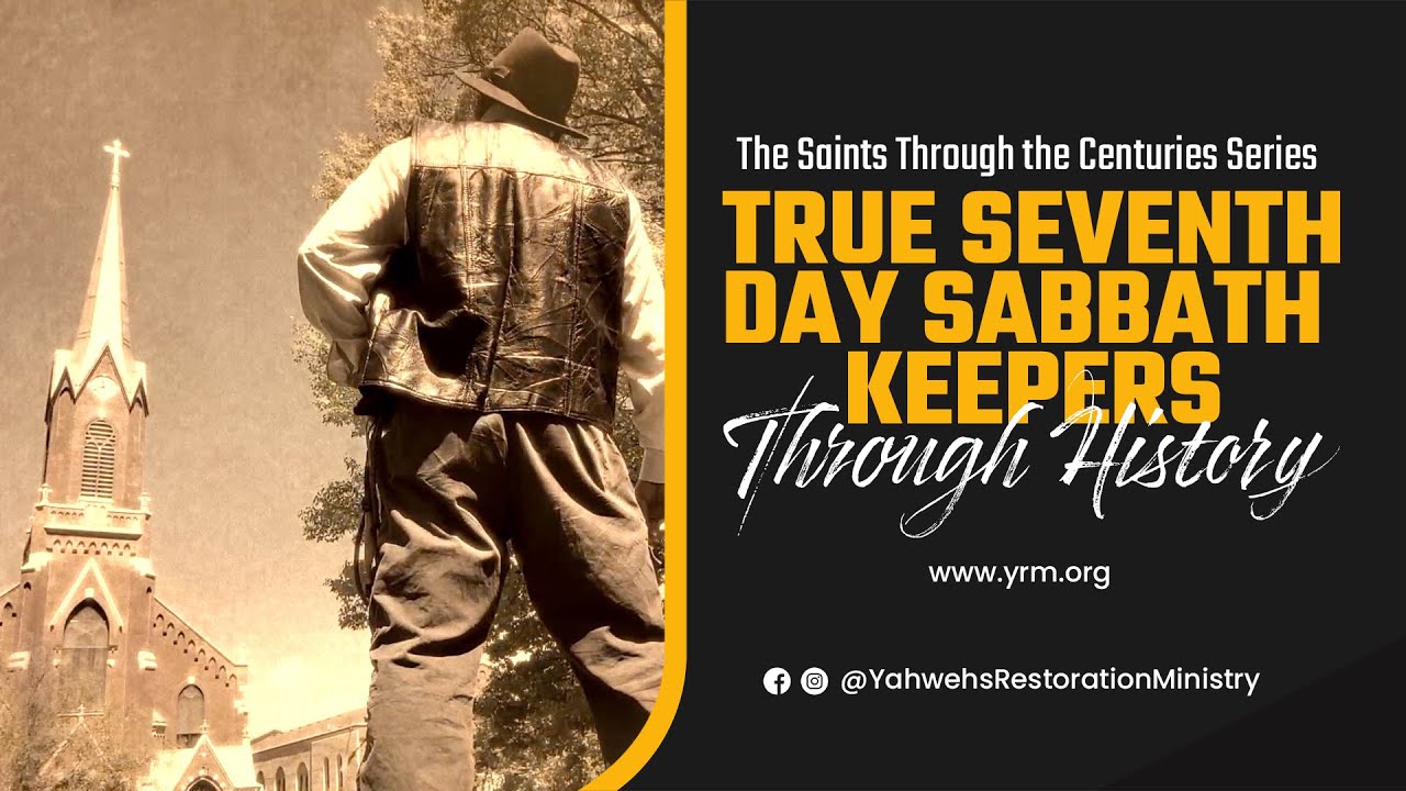 True Seventh Day Sabbath Keepers Through History