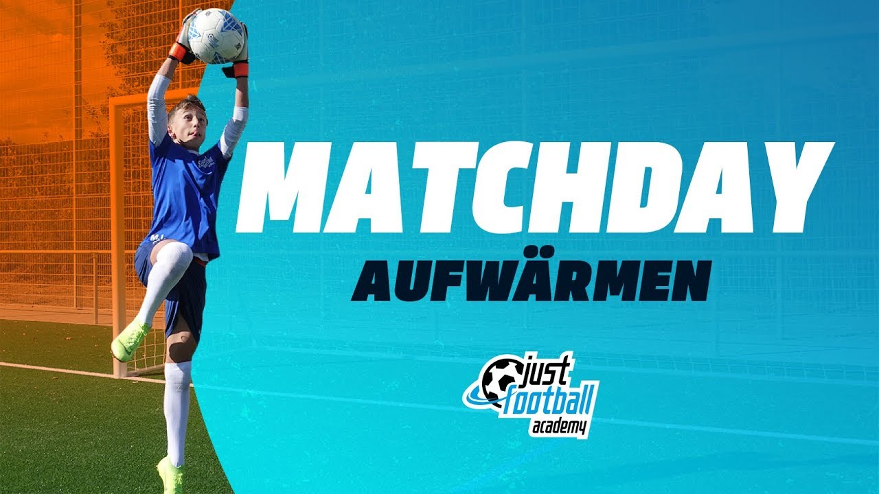 Torhütertraining: Matchday - Aufwärmen - Torhüter