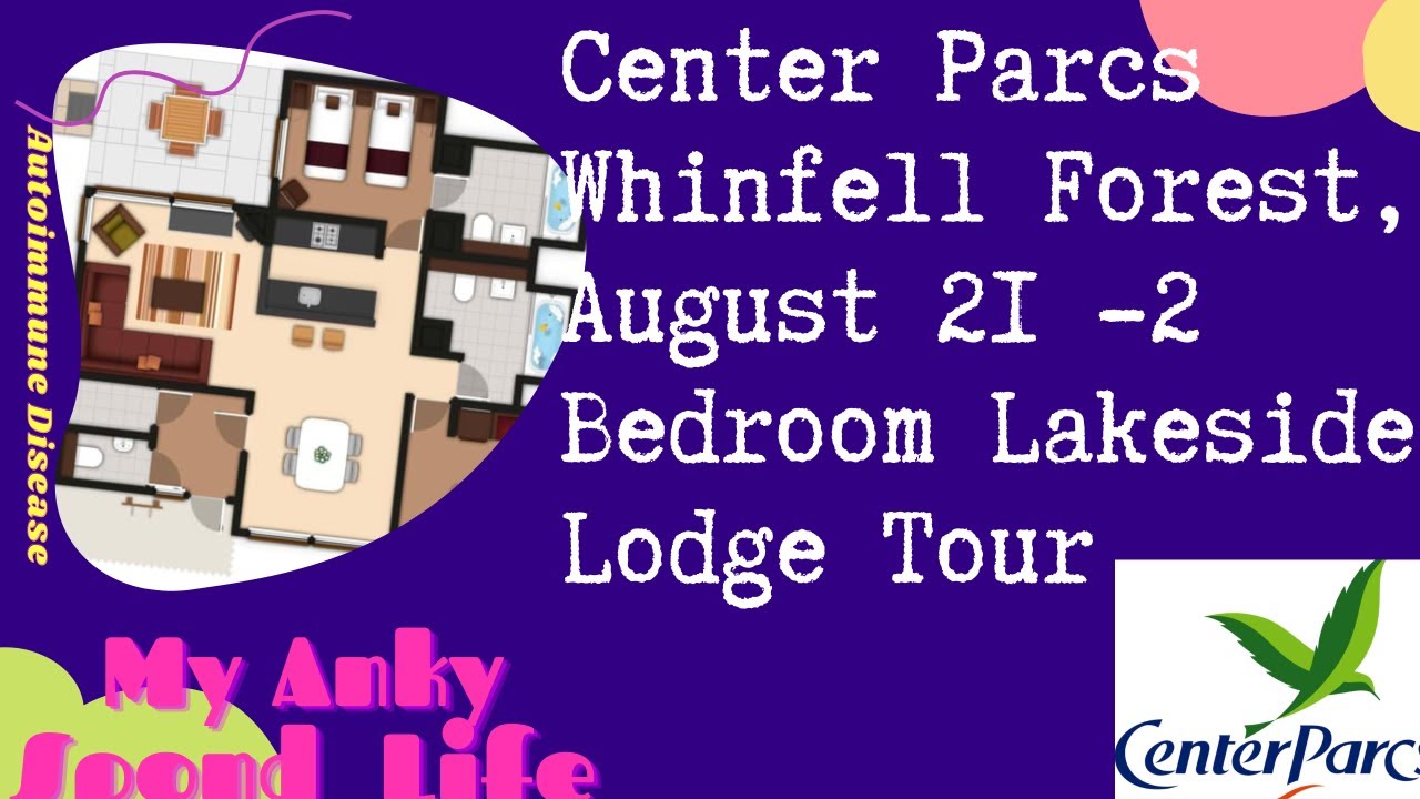 Center Parcs Whinfell Forest UK: 2 Bedroom Executive Lakeside Lodge Tour & Floorplan: August 2021