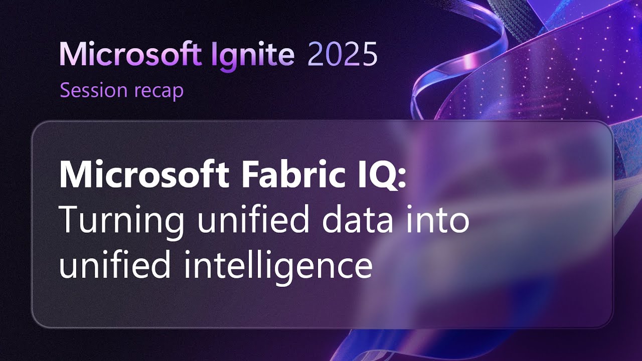 Microsoft Fabric IQ: Превращение объединенных данных в объединенный интеллект