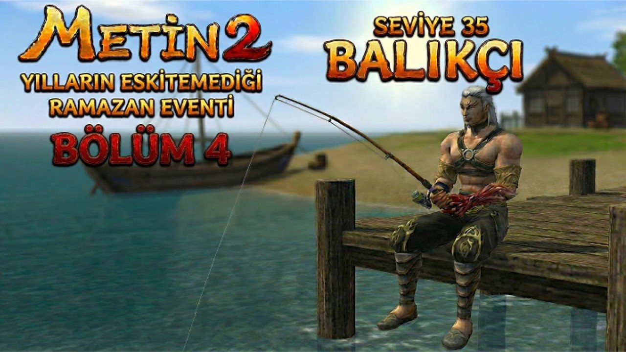 METİN2 BAGJANAMU EPSİZ SERİ BALIKÇILIK VE RAMAZAN EVENTİ ZAMANI #4