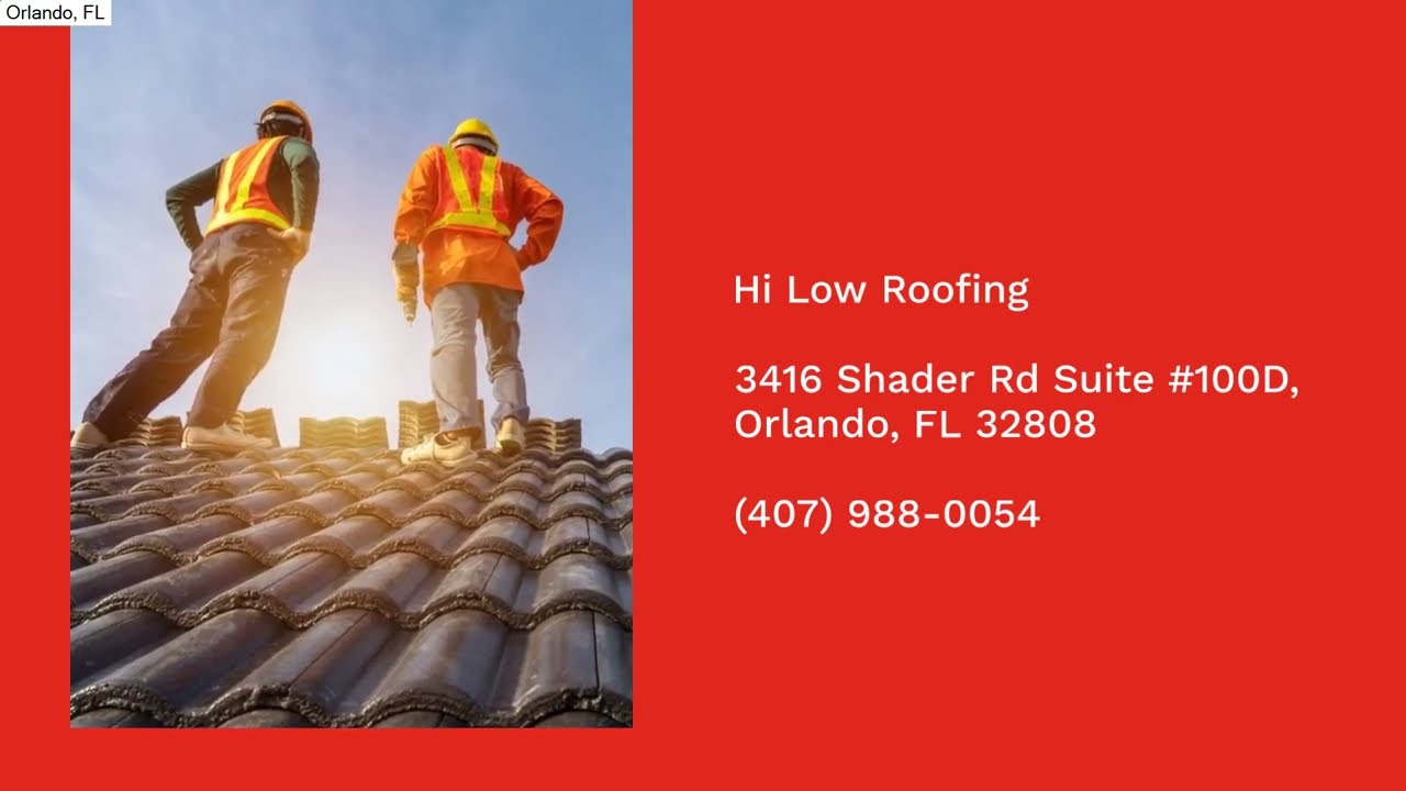 Hi Low Roofing | Orlando, FL | Roof Contractor