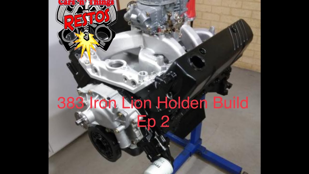 383 Iron Lion Holden Build Ep 2