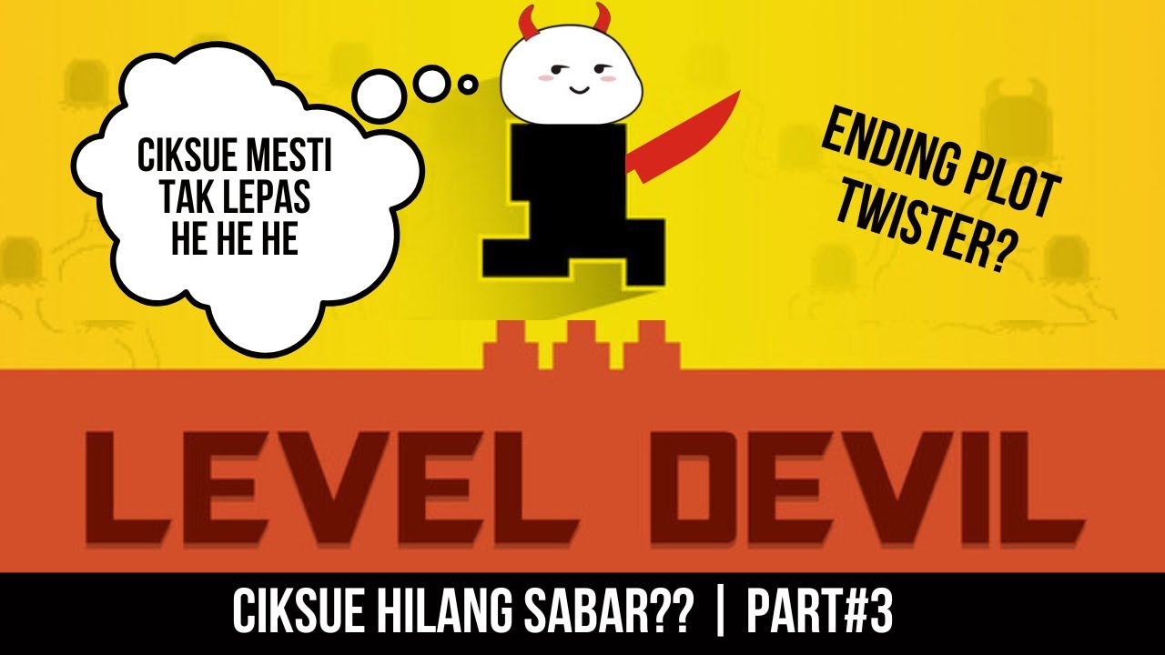 JOM KITA SAMBUNG | LEVEL DEVIL | PART 3