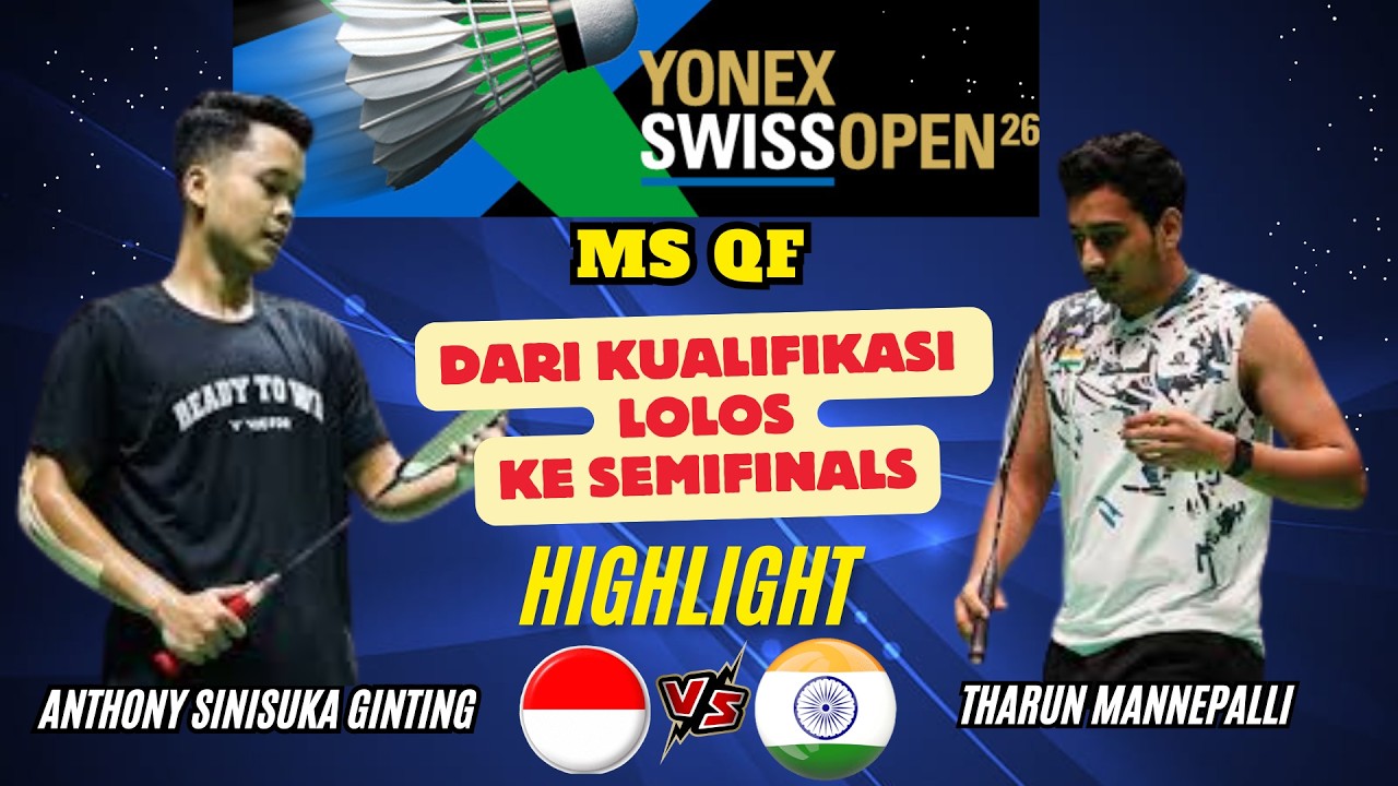 LOLOS SF - Anthony Sinisuka GINTING (INA) vs Tharun MANNEPALLI (IND) | MS QF YONEX Swiss Open 2026