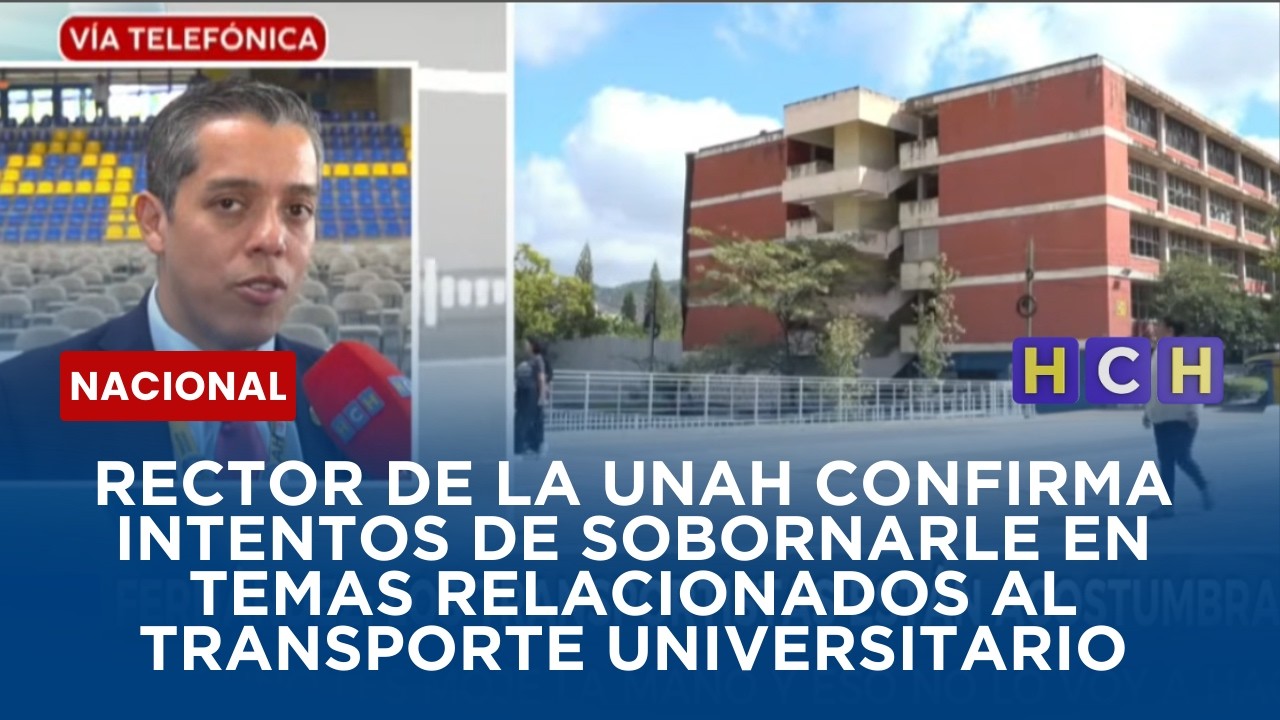 Rector de la UNAH confirma intentos de sobornarle en temas relacionados al transporte universitario