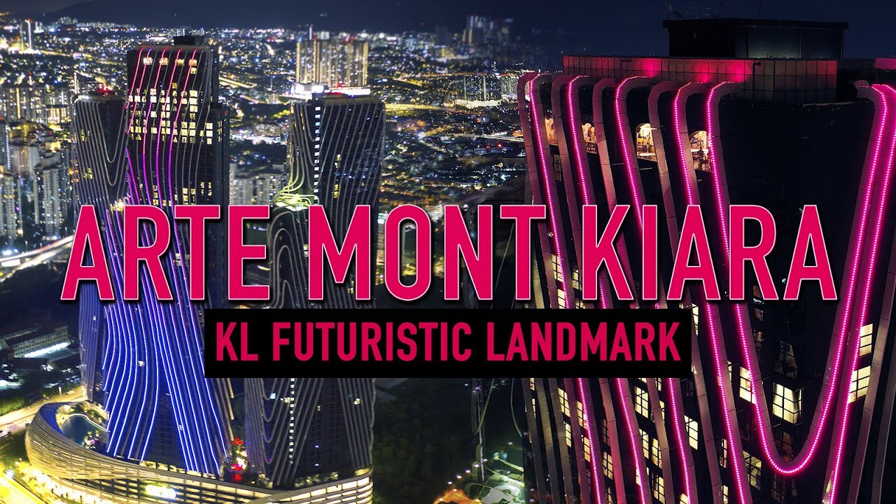 KUALA LUMPUR - ARTE MONT KIARA, NEXT FUTURE LOOKS OF KL?