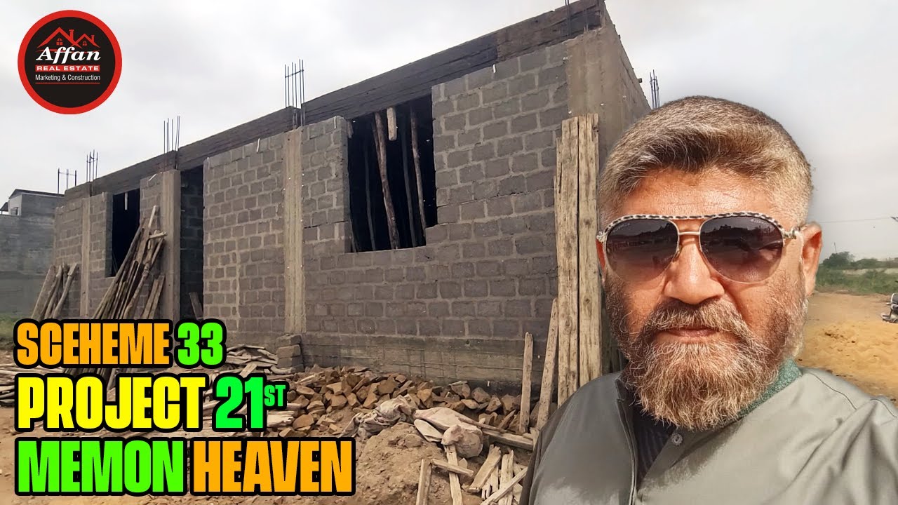 Construction | Project 21st | Memon Heaven | Scheme 33 | MDA Leased Society | Jamali Pull | Karachi