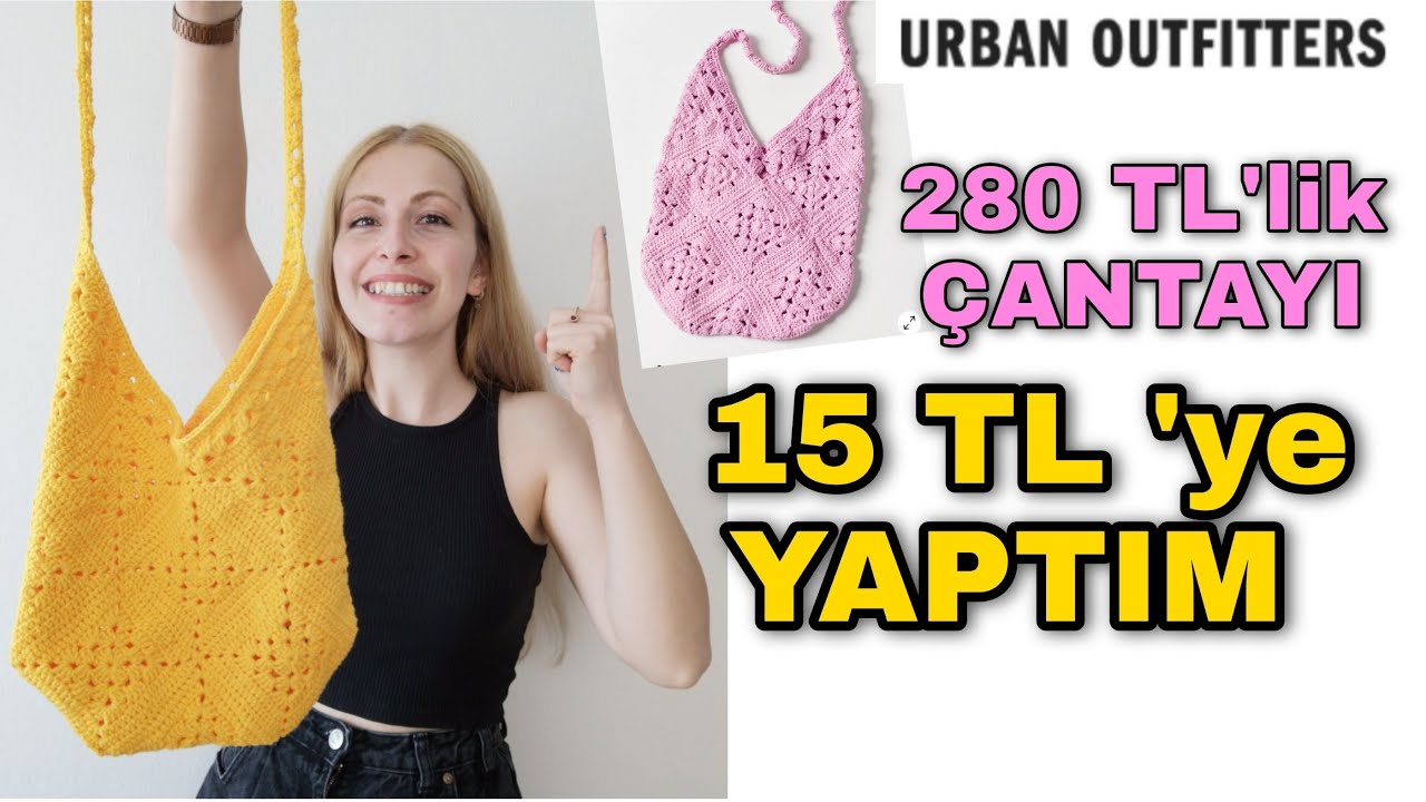 DÜNYA MODASI | 280 TL'lik ÇANTAYI 15 TL'ye YAPTIM | URBAN OUTFITTERS CROCHET BAG CHALLENGE