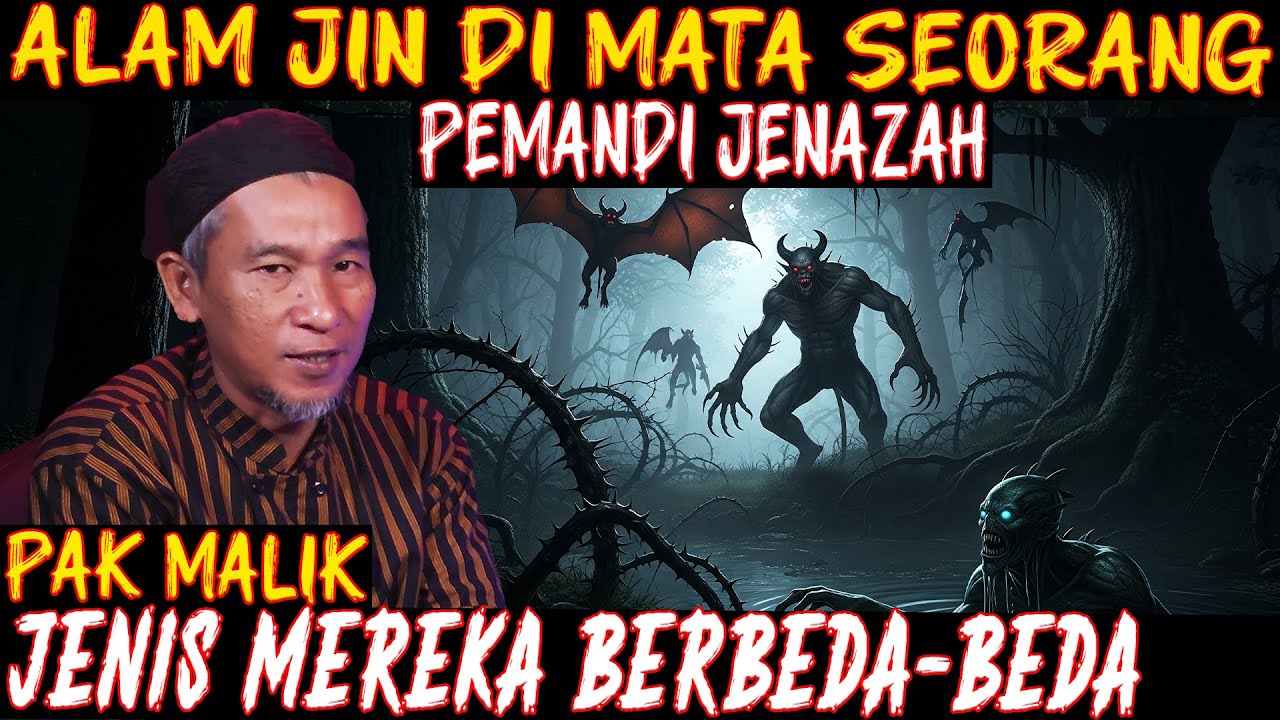 PEMANDI JENAZ4H BICARA TENTANG ALAM JIN YANG TERNYATA BANYAK JENISNYA.. 