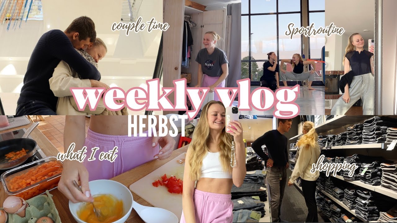 Herbst Weekly Vlog 🍂🧚🏼 meine Sportroutine, Rezeptideen, Couple Zeit & Shoppen gehen 🫶🏼✨ Miss Aliana