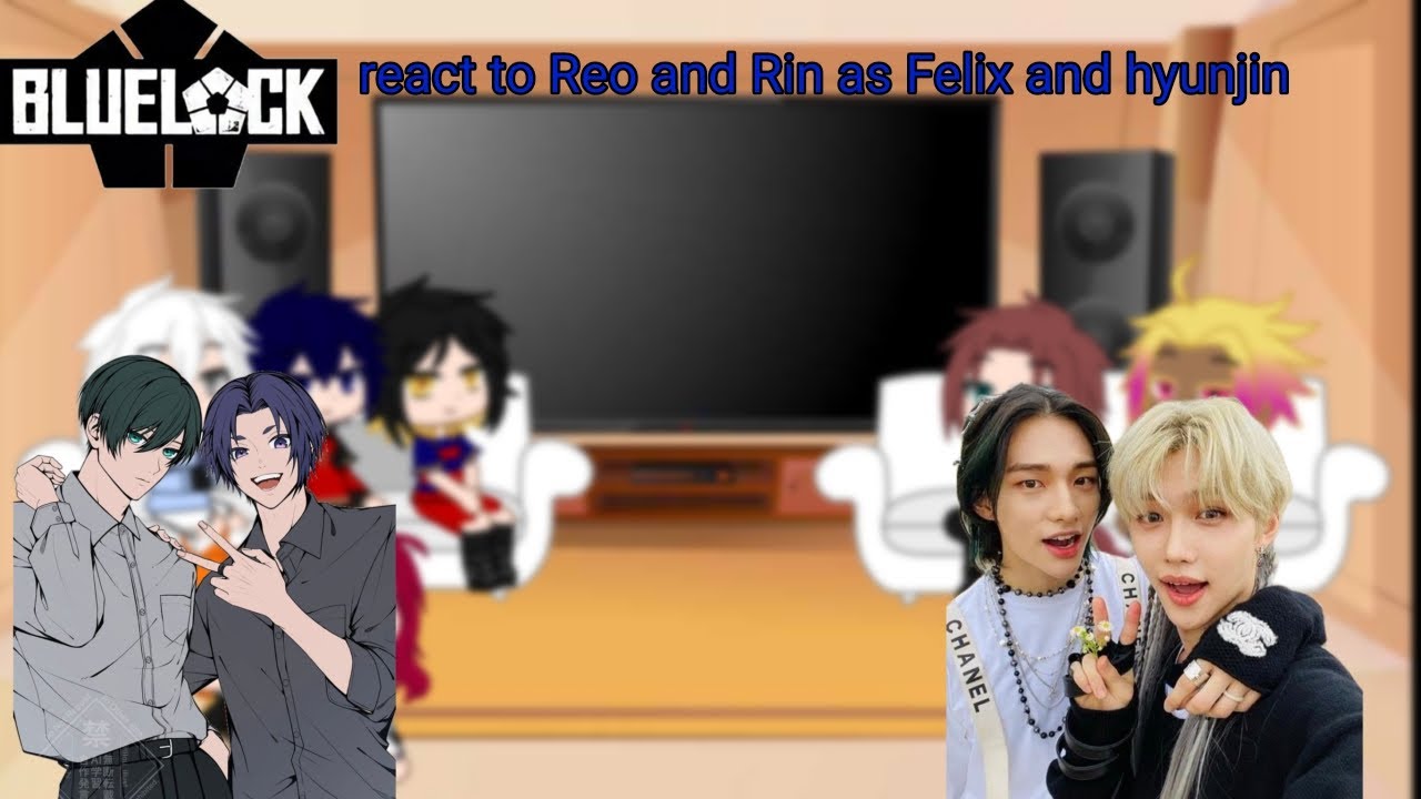 Blue lock react to Rin and Reo as Hyunjin And Felix || 2x || 