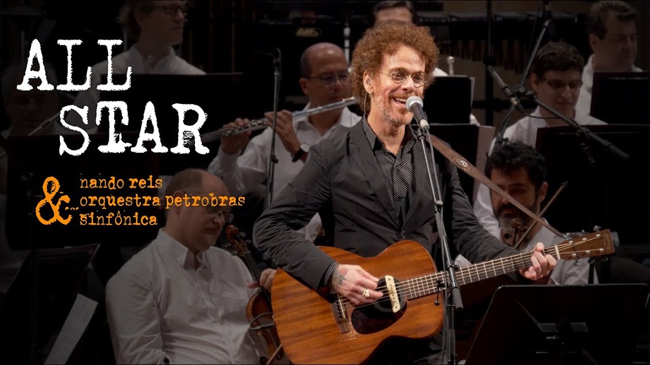 Nando Reis e Orquestra Petrobras Sinfônica - All Star