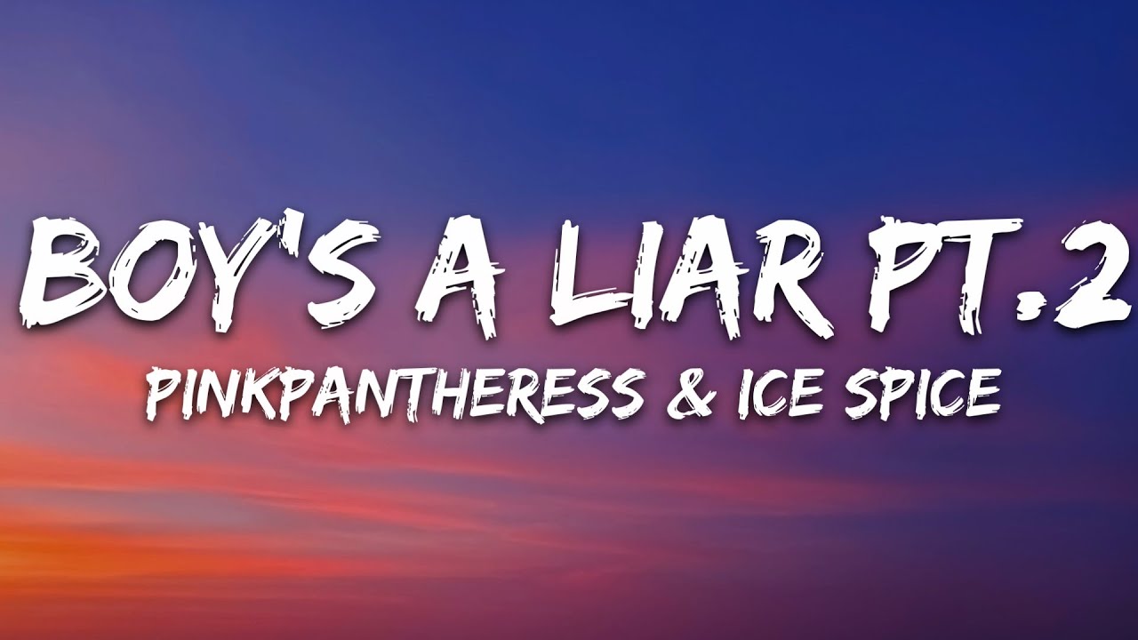 PinkPantheress & Ice Spice - Boy&rsquo;s a liar Pt. 2 (Lyrics)
