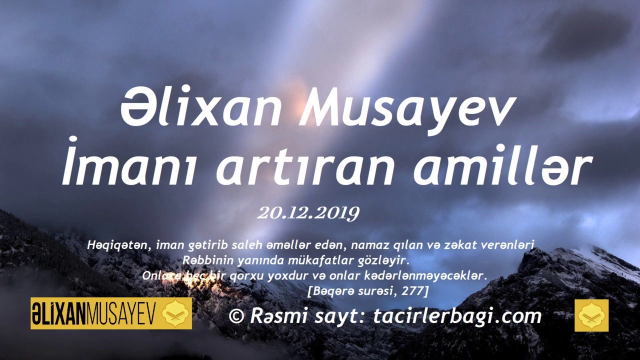 Əlixan Musayev - İmanı artıran amillər