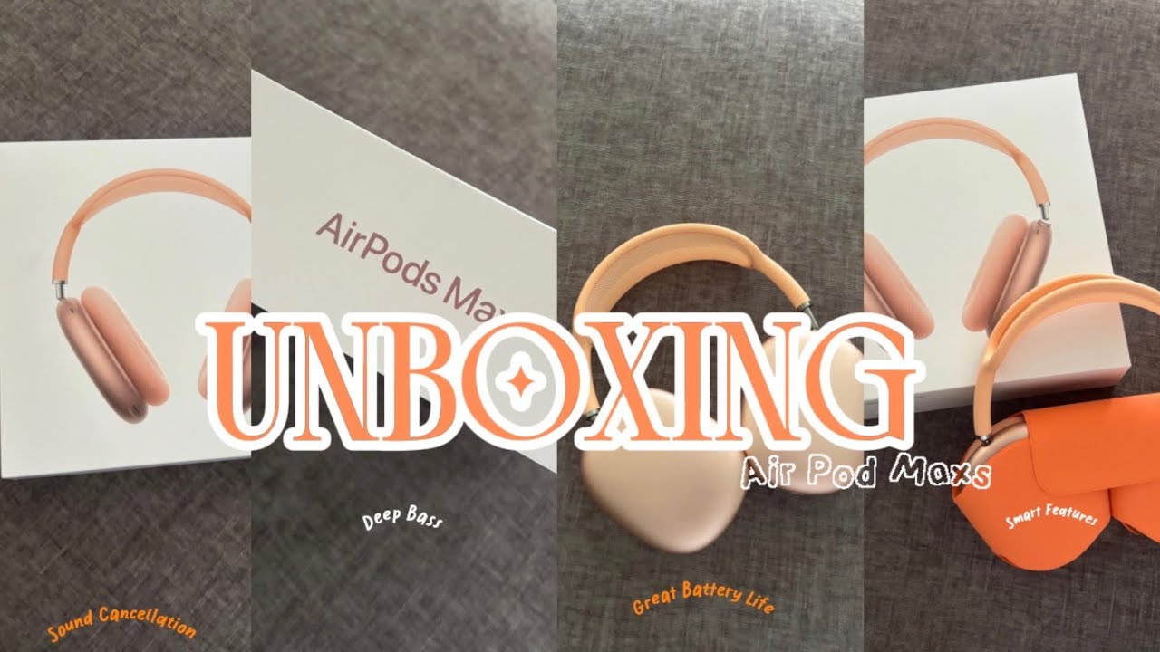UNBOXING MY : Air Pod Maxs + sound cancellation + deep bass + great battery life + smart features 