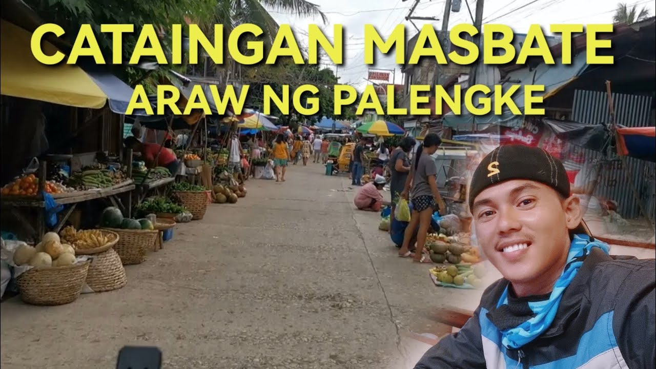 CATAINGAN MASBATE ARAW NG PALENGKE.