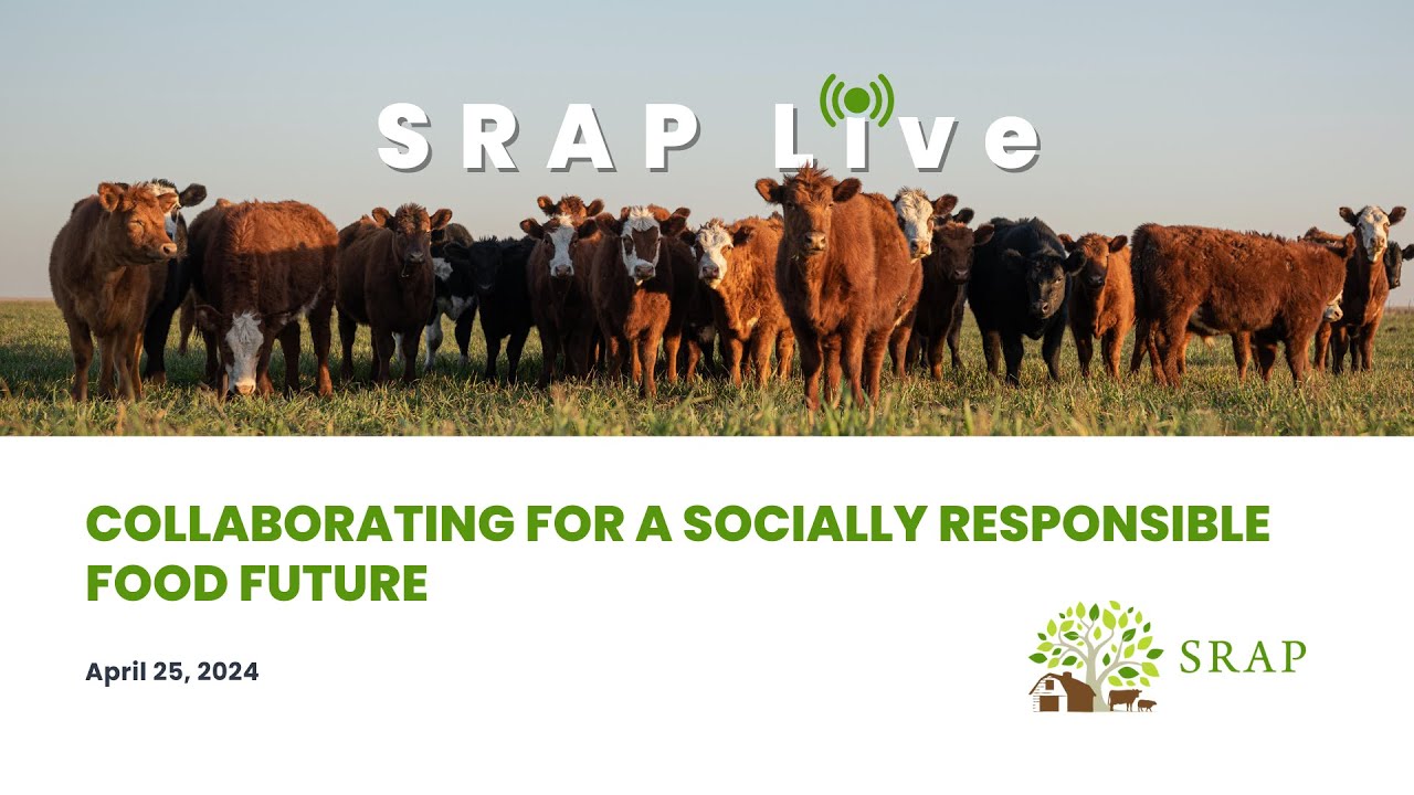 SRAP Live 2024: Collaborating for a Socially Responsible Food Future