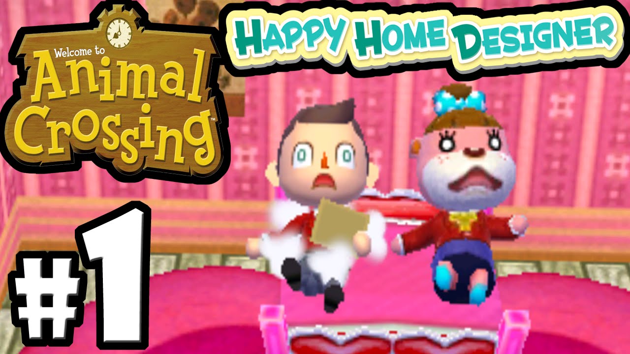 Animal Crossing Happy Home Designer PART 1 Gameplay Walkthrough (DAY 1 New Town!) 3DS ACHHD