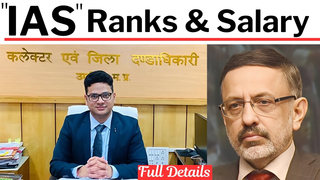 IAS Officers Ranks & Salary। &zwnj; Promotion Of an IAS OFFICERS। IAS Salary Structure 7th pay commission