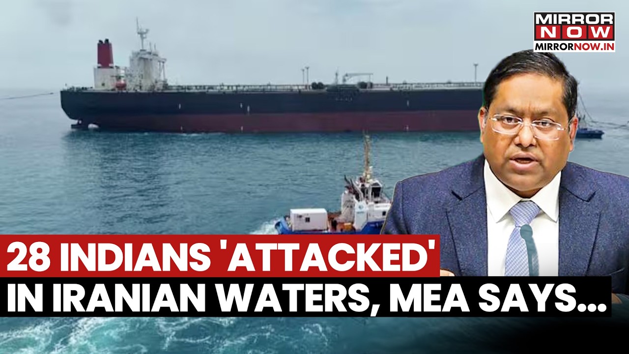 Iran-US War: LPG Tanker With 28 Indians Attacked In Iranian Waters, New Delhi Reacts To Incident