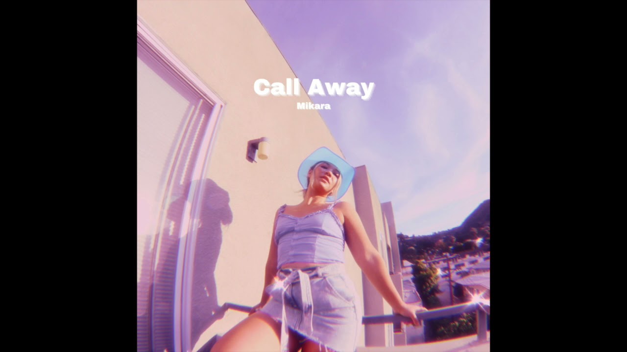 Call Away - Mikara
