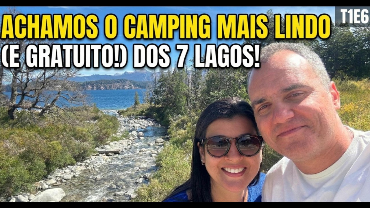 ACHAMOS O CAMPING MAIS LINDO (E GRATUITO) DOS 7 LAGOS! T1E6