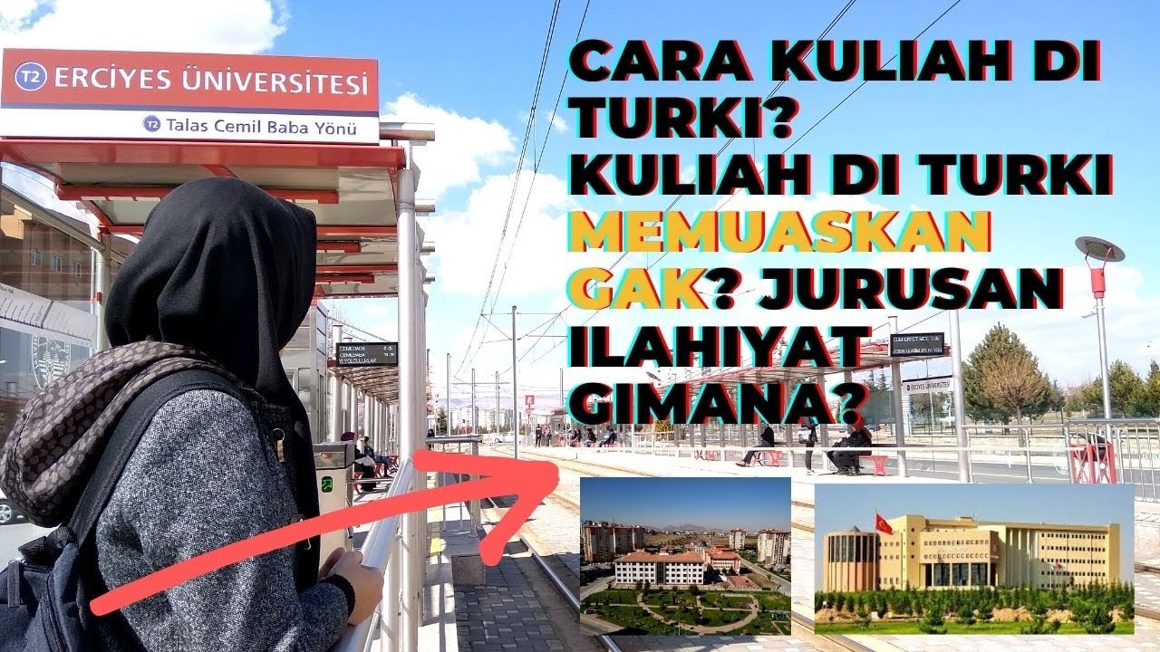 Jurusan Ilahiyat di Turki itu kayak gimana? Kuliah di Erciyes Kayseri, KONDUSIF gak?