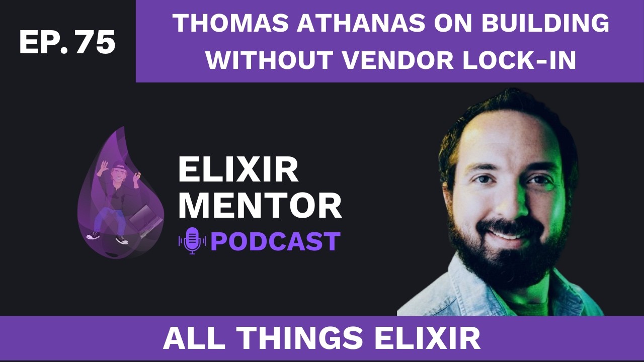 Thomas Athanas on Building Without Vendor Lock-In