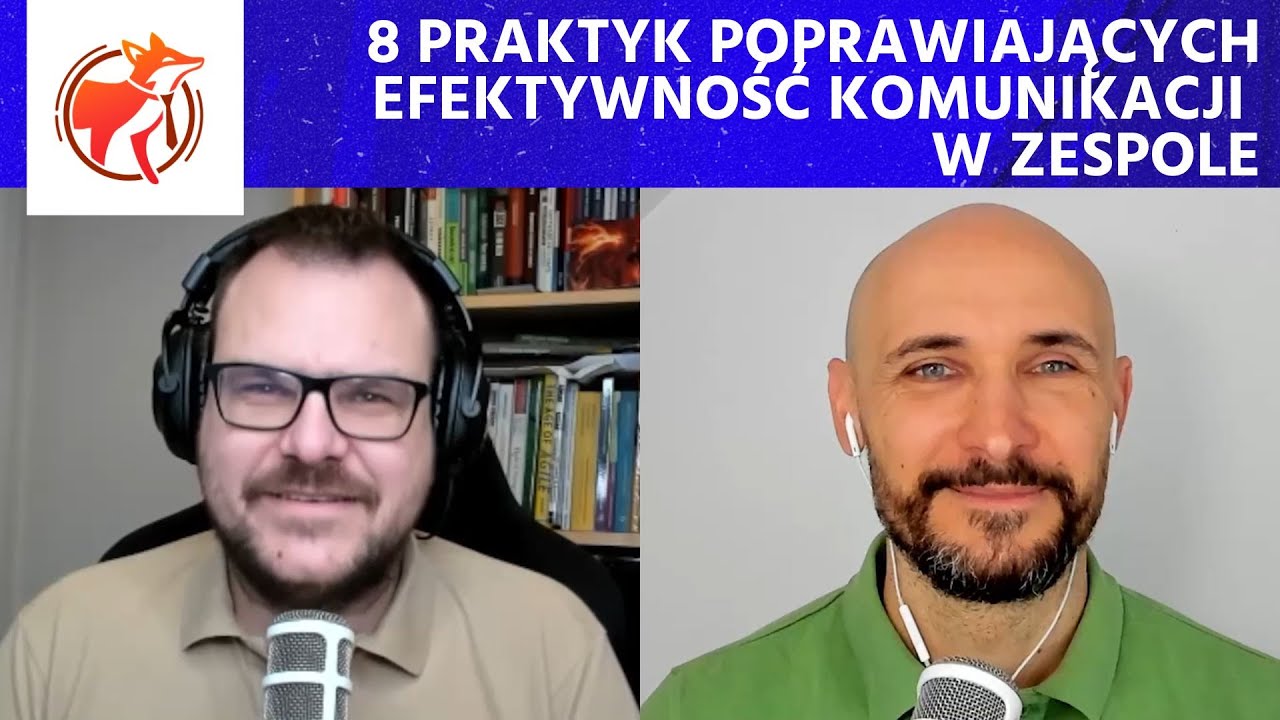 8 praktyk poprawiających efektywność komunikacji w zespole