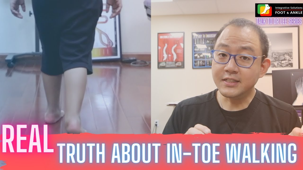 The REAL TRUTH about In- Toe (Pigeon toes)  | Manhattan Foot Specialist