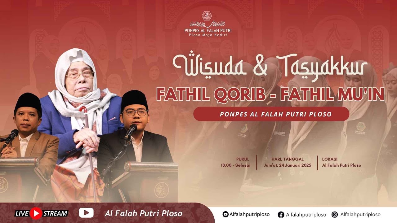 (LIVE) WISUDA & TASYAKKUR FATHIL QORIB-FATHIL MU'IN 2025 || PONPES AL FALAH PUTRI PLOSO