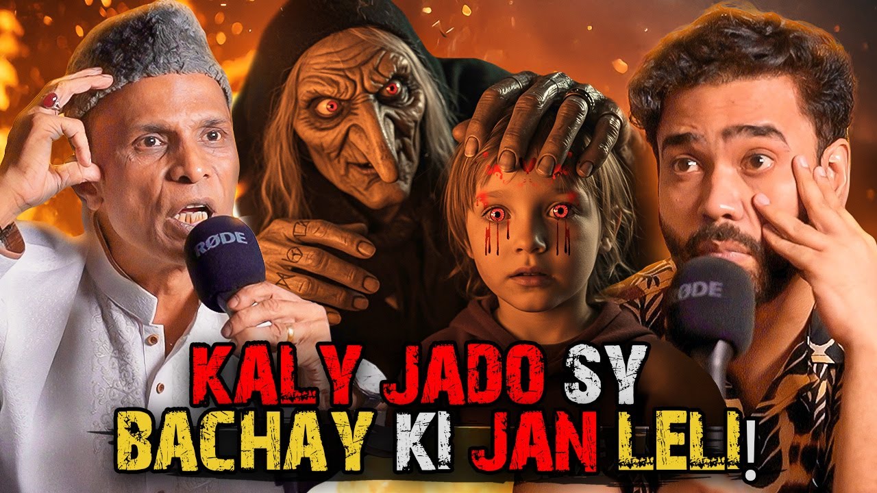 Kalay Jadu Se Bachay Ki Jan Leli!! | Ahmed Khan Podcast!!