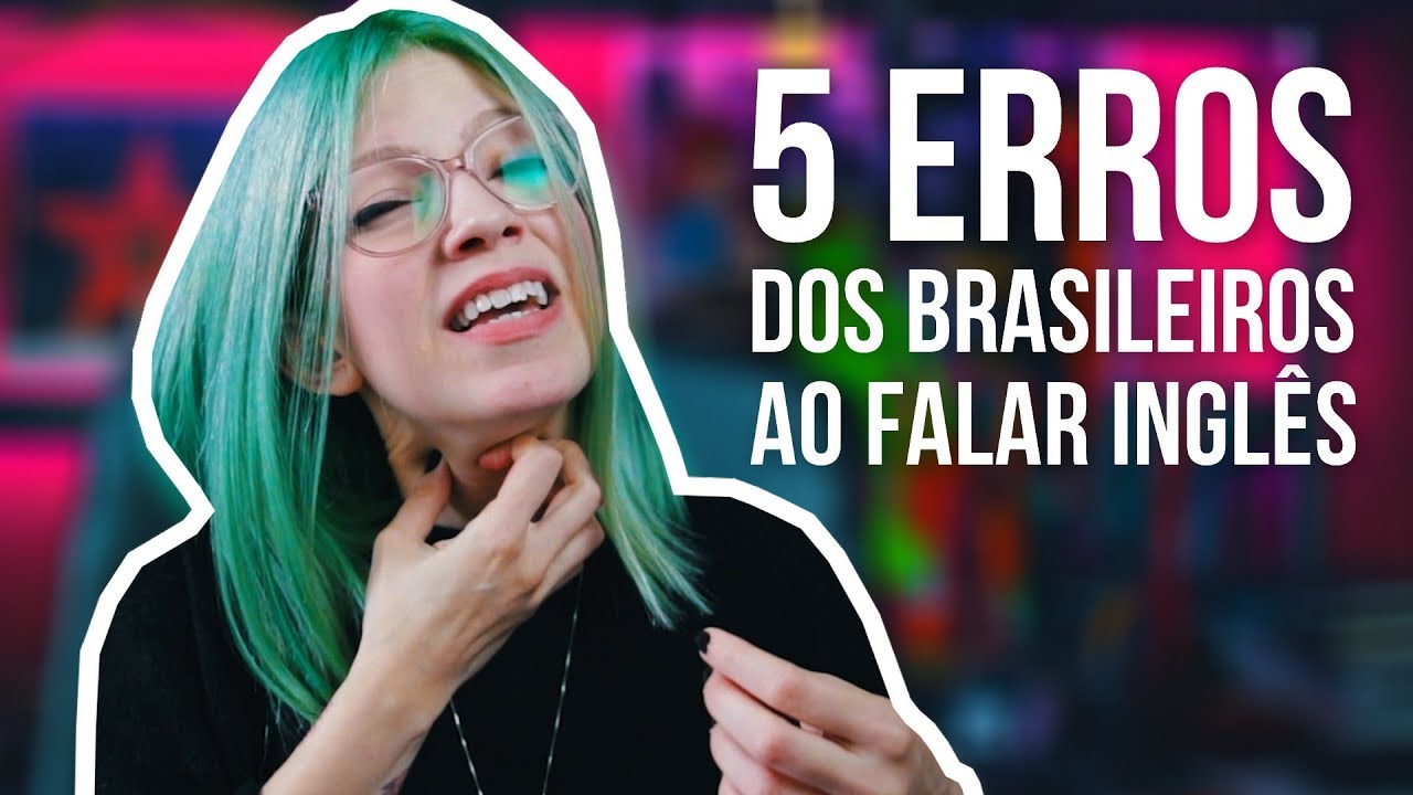 5 ERROS QUE BRASILEIROS COMETEM AO FALAR INGLÊS | E-Dublin Class#25