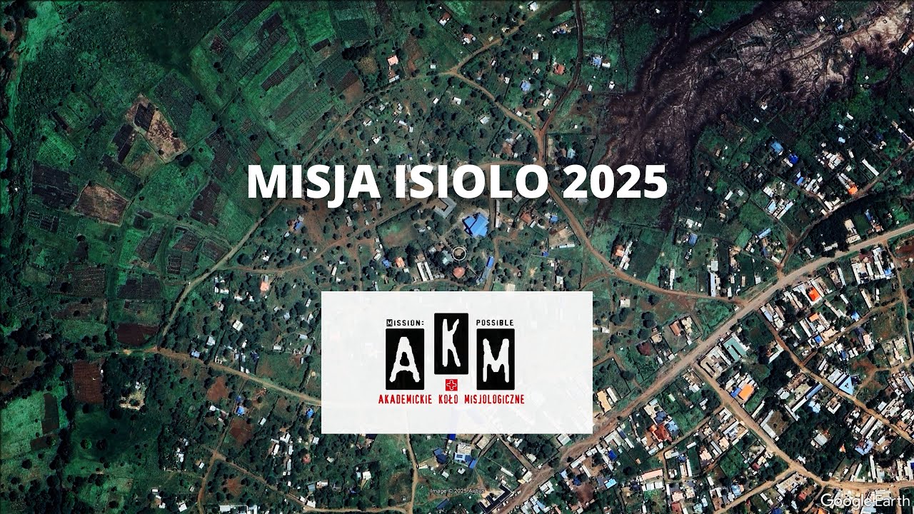 Doświadczenie misyjne AKM w Isiolo w Kenii