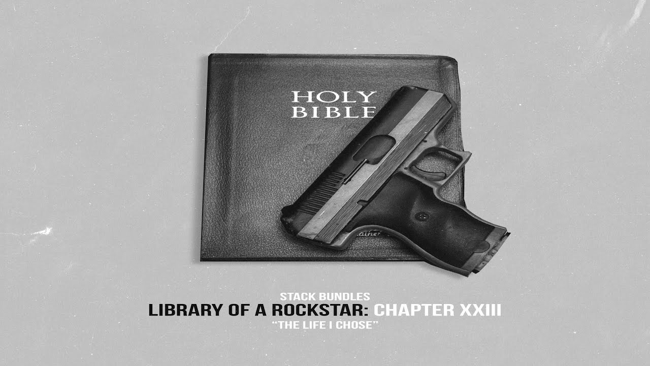 Stack Bundles - Library of a Rockstar: Chapter 23 &ndash; The Life I Chose (Full Mixtape)
