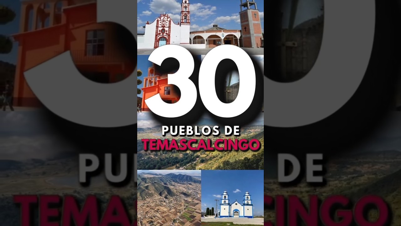Los 30 PUEBLOS de TEMASCALCINGO #Shorts #Temascalcingo #Turismo #Edomexn