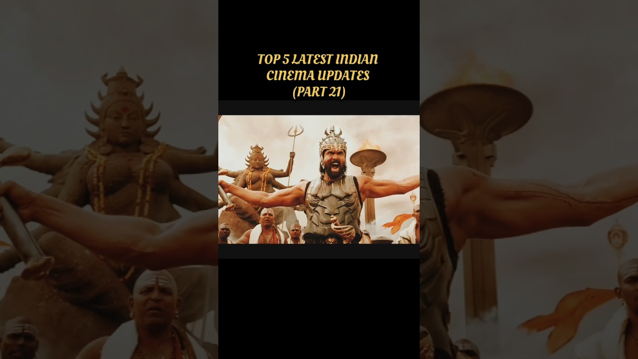 TOP 5 LATEST INDIAN CINEMA UPDATES (PART 21) 🥶🥵 #shorts