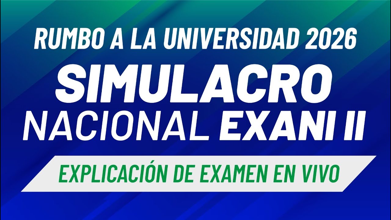 EXPLICACIÓN EN VIVO  - PT 1 | Simulacro Exani II Feb 2026