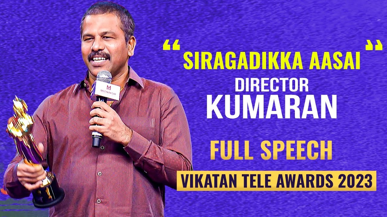 Siragadikka Aasai Director Kumaran Awarded as Best Director of 2023 |Vikatan Tele Awards|Full Speech