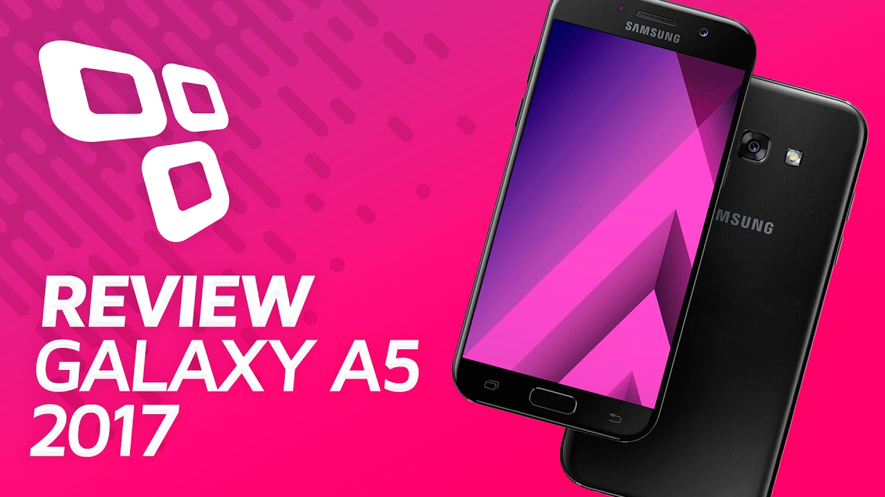 Samsung Galaxy A5 (2017) - Review - TecMundo