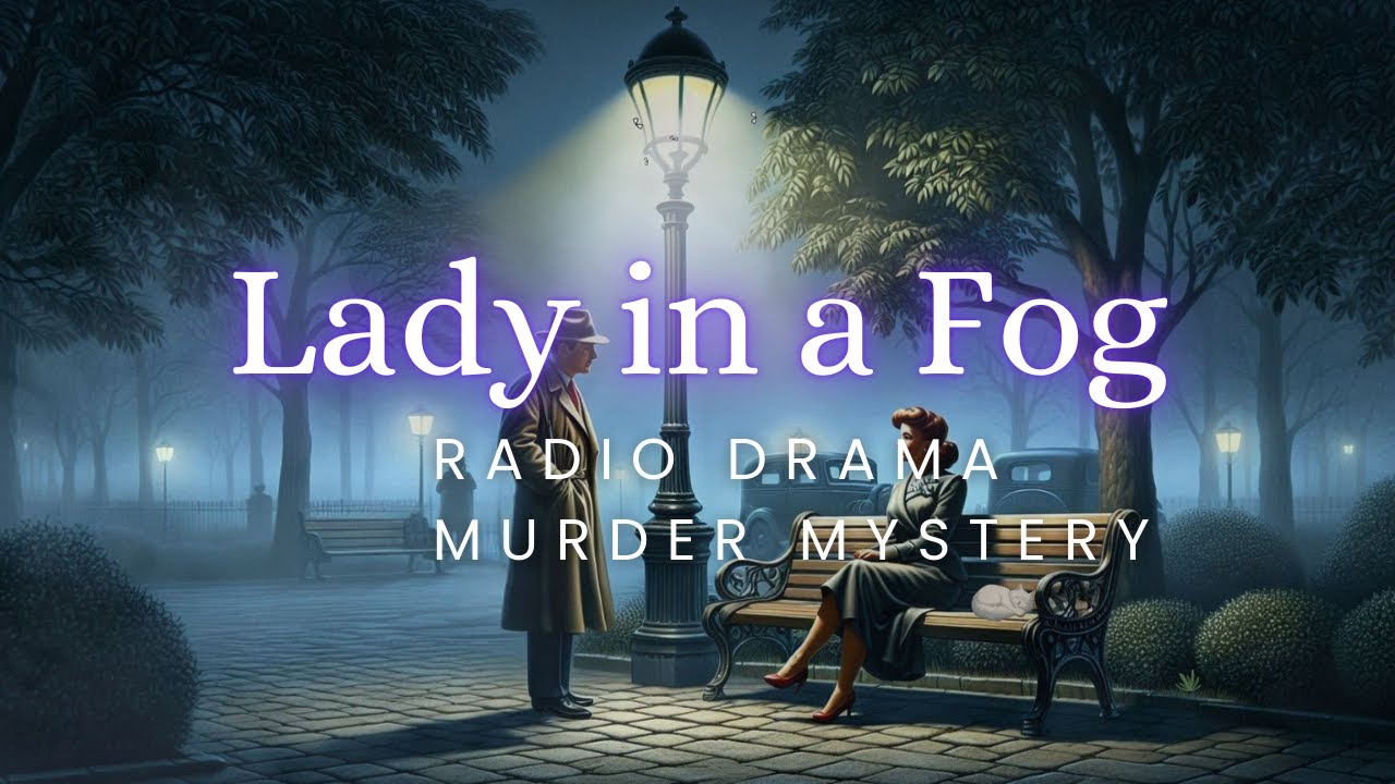 Lady in a Fog | Private Eye Philip Odell | Murder Mystery | Audio Drama