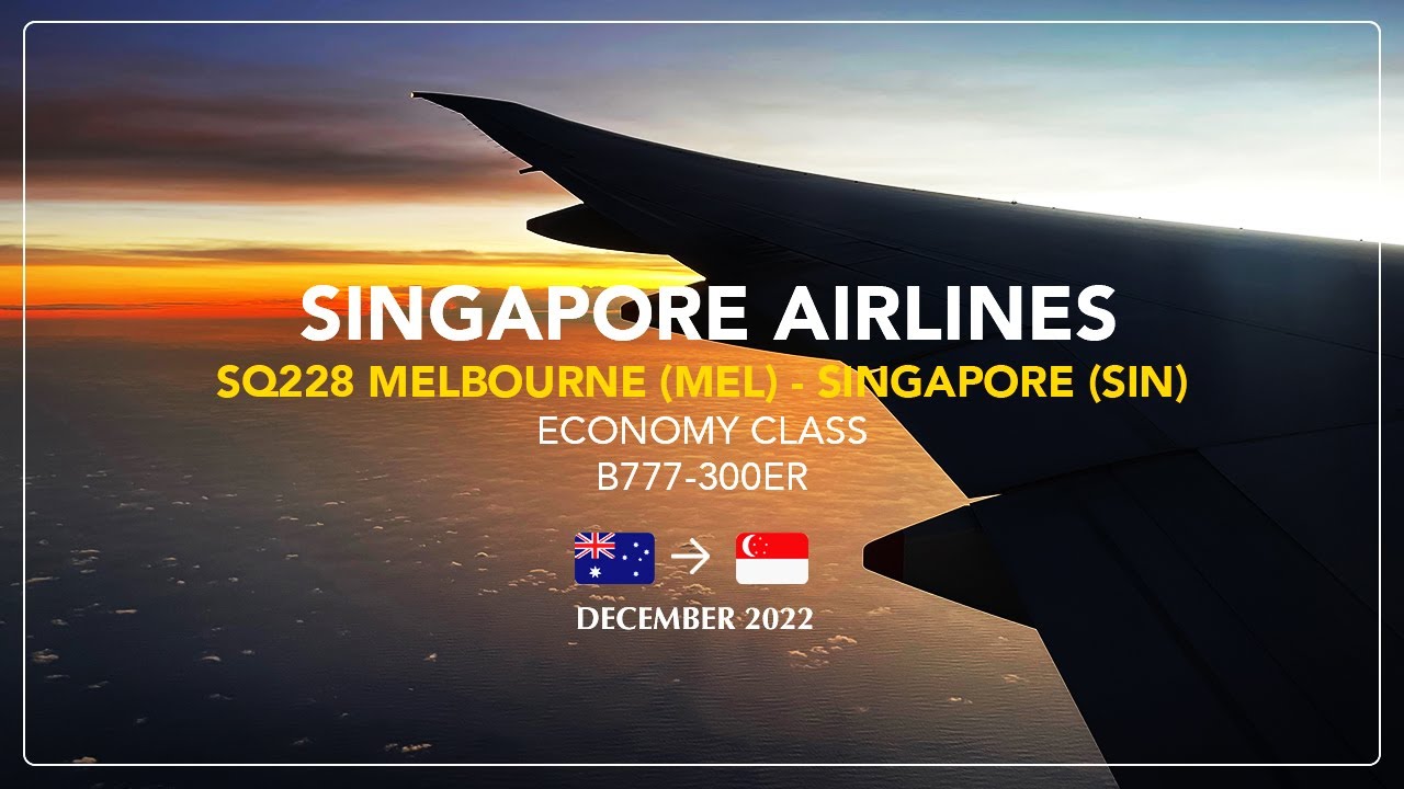 Singapore Airlines: Festive Cheers on SQ | SQ228 MEL-SIN | Economy Class | Trip Report