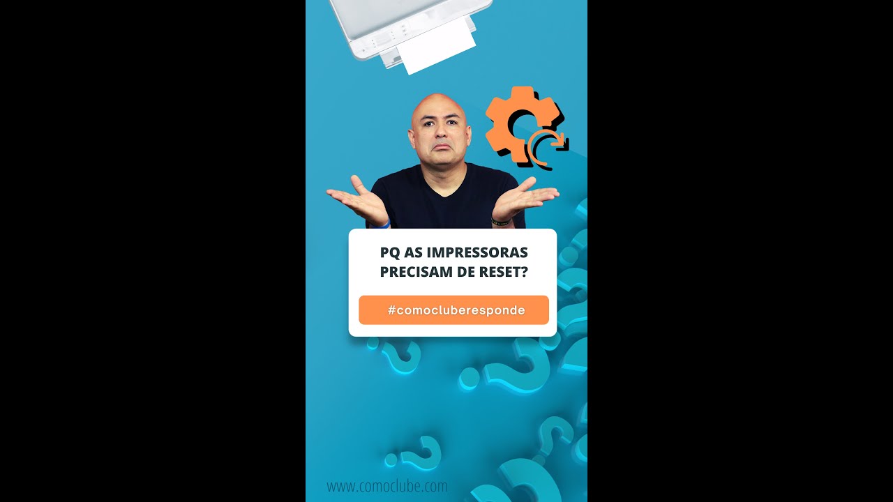 Por que as impressoras precisam de RESET?